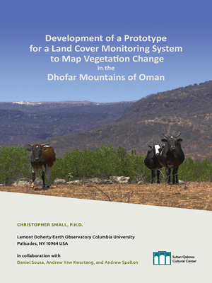 cover image of Development of a Prototype for a Land Cover Monitoring System to Map Vegetation Change in the Dhofar Mountains of Oman